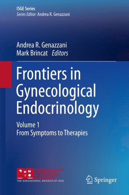 Mark Brincat, Andrea R. Genazzani - Frontiers in Gynecological Endocrinology, E-bok