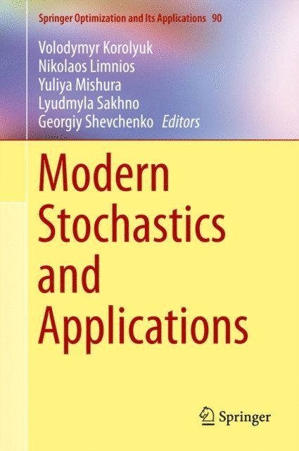 Georgiy Shevchenko, Lyudmyla Sakhno, Yuliya Mishura, Nikolaos Limnios, Volodymyr Korolyuk - Modern Stochastics and Applications, E-bok