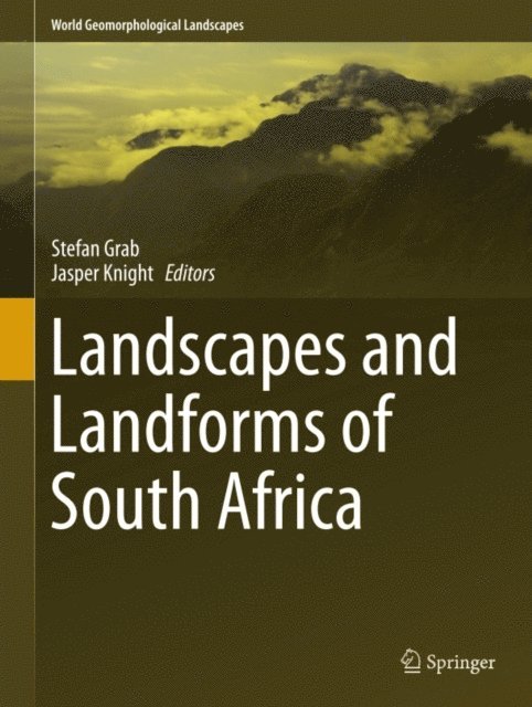 Jasper Knight, Stefan Grab - Landscapes and Landforms of South Africa, E-bok