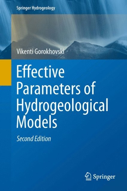 Vikenti Gorokhovski - Effective Parameters of Hydrogeological Models, E-bok