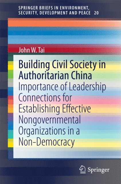 John W. Tai - Building Civil Society in Authoritarian China, E-bok
