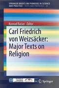 Carl Friedrich von Weizscker: Major Texts on Religion