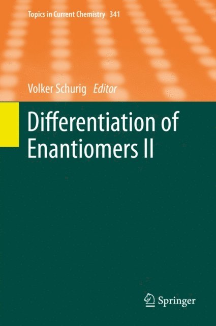 Volker Schurig - Differentiation of Enantiomers II, E-bok