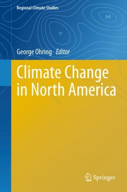 George Ohring - Climate Change in North America, E-bok