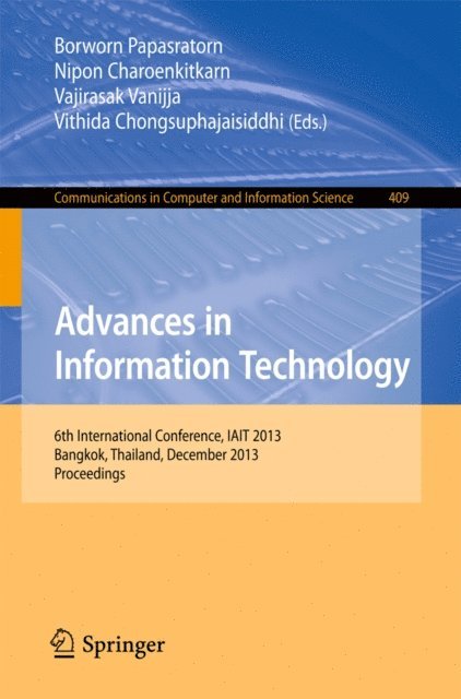 Vithida Chongsuphajaisiddhi, Vajirasak Vanijja, Nipon Charoenkitkarn, Borworn Papasratorn - Advances in Information Technology, E-bok