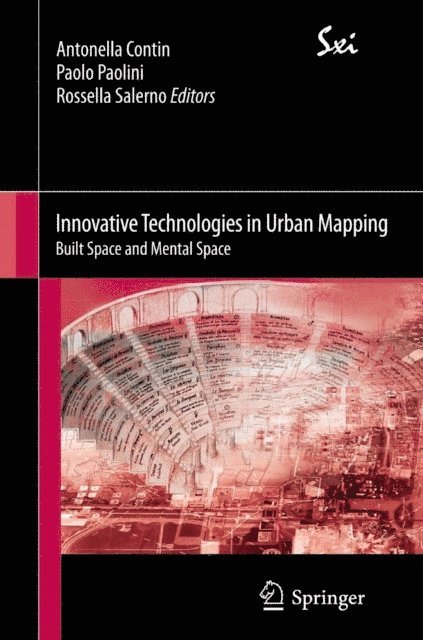 Rossella Salerno, Paolo Paolini, Antonella Contin - Innovative Technologies in Urban Mapping, E-bok