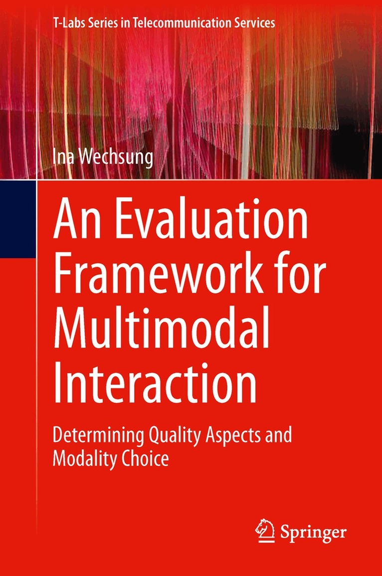 Evaluation Framework for Multimodal Interaction