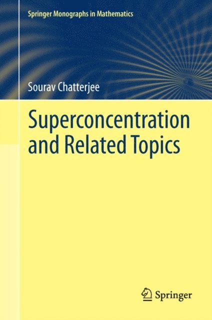 Sourav Chatterjee - Superconcentration and Related Topics, E-bok