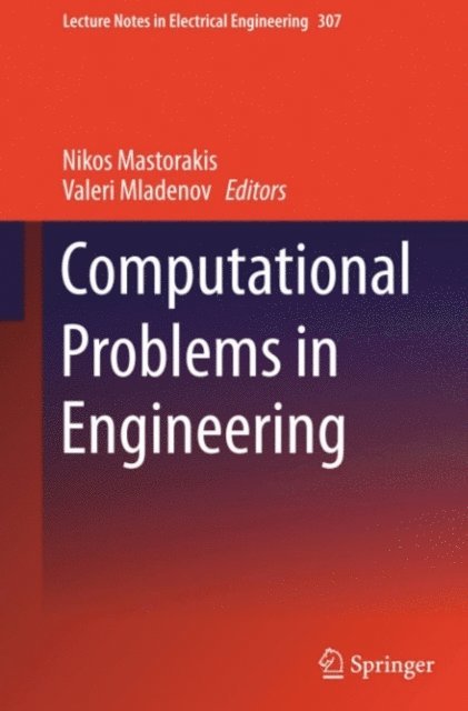 Valeri Mladenov, Nikos Mastorakis - Computational Problems in Engineering, E-bok
