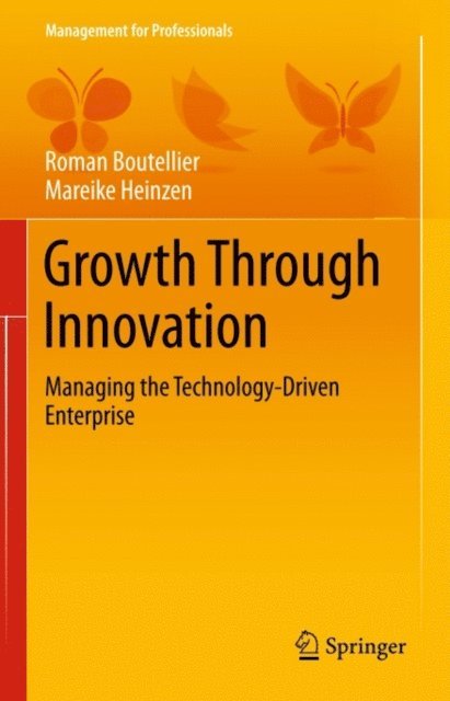 Mareike Heinzen, Roman Boutellier - Growth Through Innovation, E-bok
