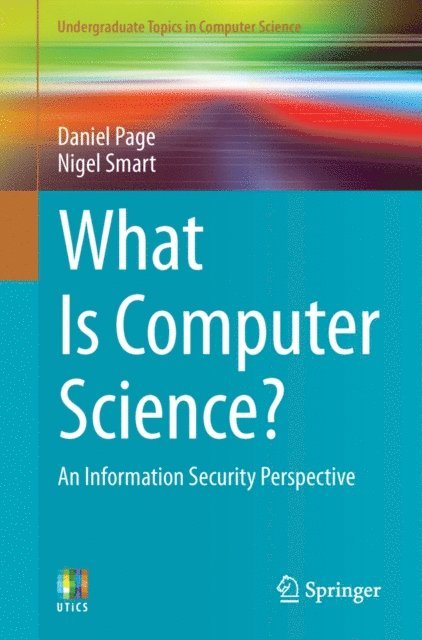 Nigel Smart, Daniel Page - What Is Computer Science?, E-bok