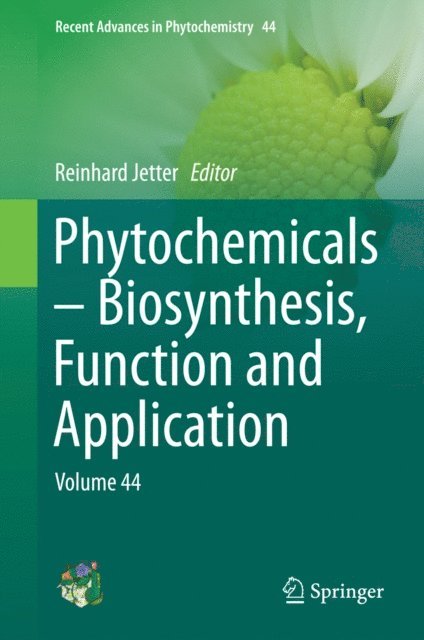 Reinhard Jetter - Phytochemicals - Biosynthesis, Function and Application, E-bok
