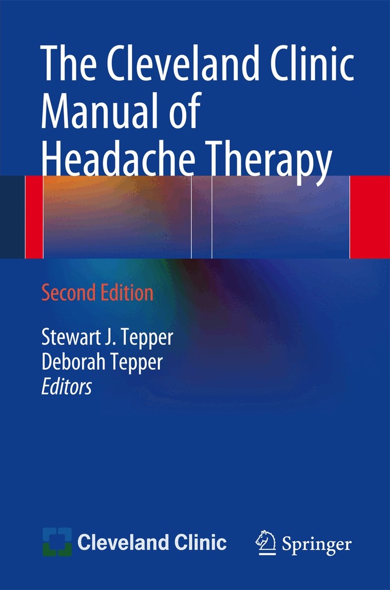 Stewart J. Tepper, Deborah E. Tepper - Cleveland Clinic Manual of Headache Therapy, Häftad