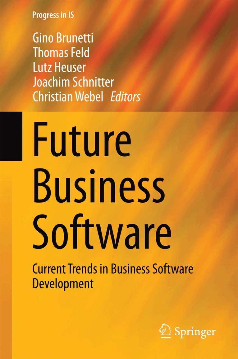 Gino Brunetti, Thomas Feld, Lutz Heuser, Joachim Schnitter, Christian Webel - Future Business Software, Inbunden