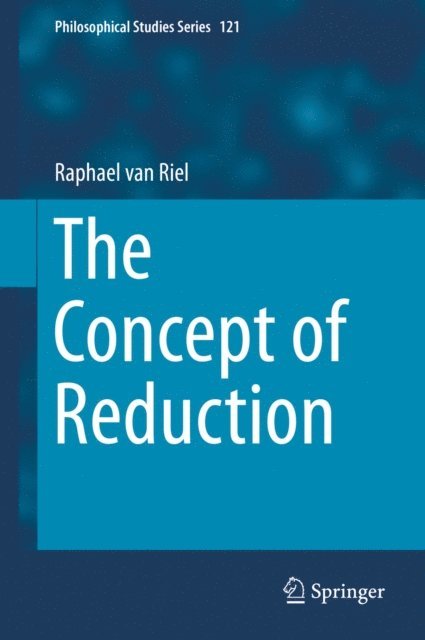 Raphael van Riel - Concept of Reduction, E-bok