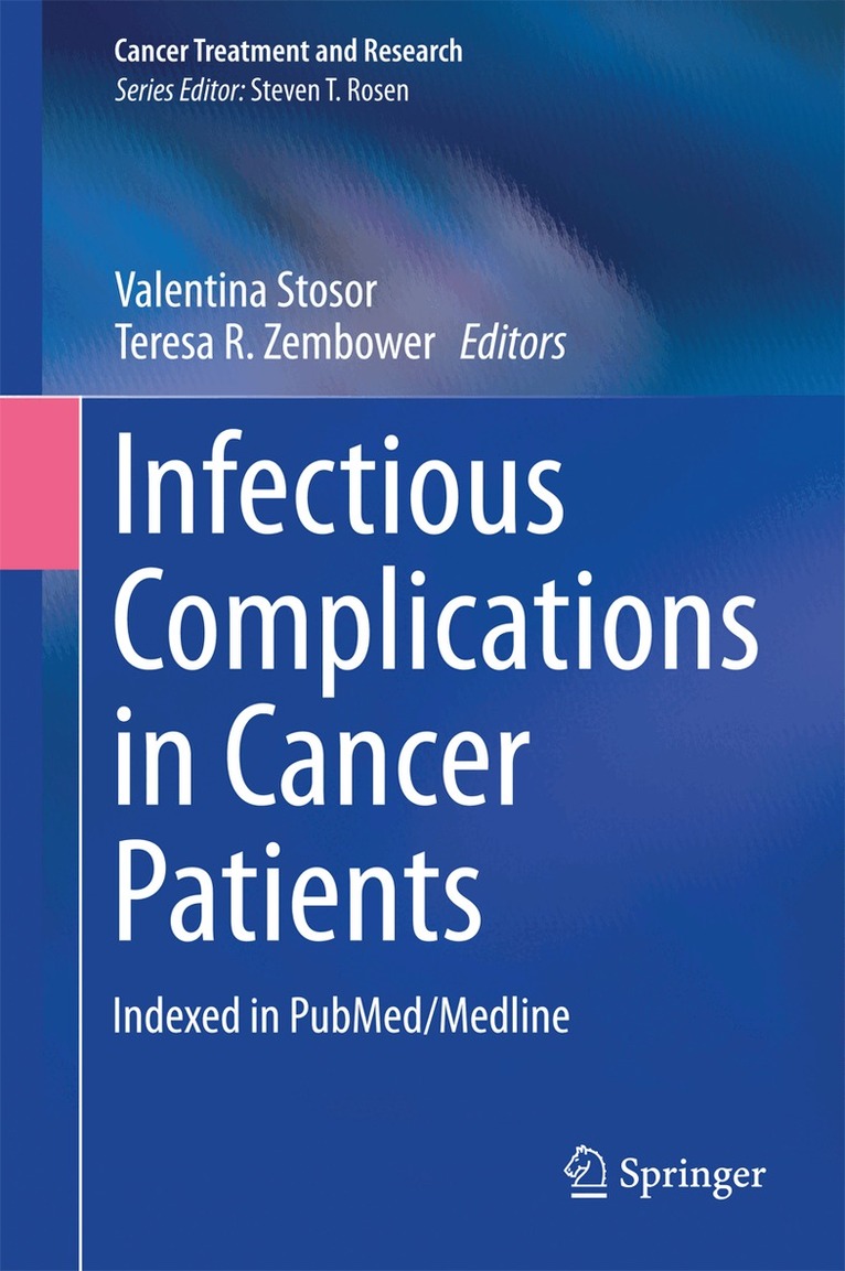 Valentina Stosor, Teresa R. Zembower - Infectious Complications in Cancer Patients, Inbunden. Tillgänglighet: Lägg i varukorg