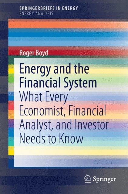 Roger Boyd - Energy and the Financial System, E-bok