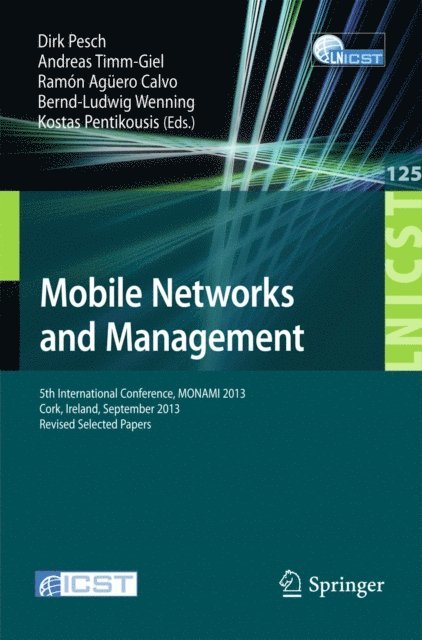 Kostas Pentikousis, Bernd-Ludwig Wenning, Ramon Aguero Calvo, Andreas Timm-Giel, Dirk Pesch - Mobile Networks and Management, E-bok