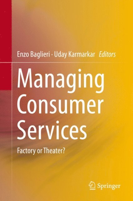 Uday Karmarkar, Enzo Baglieri - Managing Consumer Services, E-bok