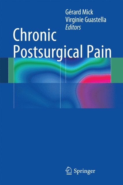 Virginie Guastella, Gerard Mick - Chronic Postsurgical Pain, E-bok. Tillgänglighet: Lägg i varukorg