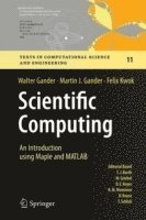 Scientific Computing -  An Introduction using Maple and MATLAB