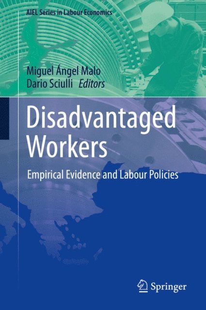 Dario Sciulli, Miguel Angel Malo - Disadvantaged Workers, E-bok