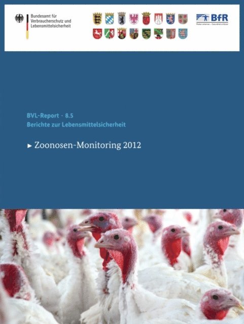 Bundesamt fur Verbraucherschutz und Lebensmittelsicherheit - Berichte zur Lebensmittelsicherheit 2012, E-bok