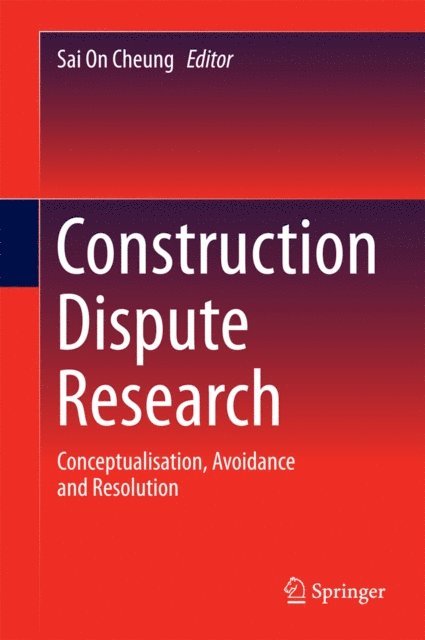 Sai On Cheung - Construction Dispute Research, E-bok