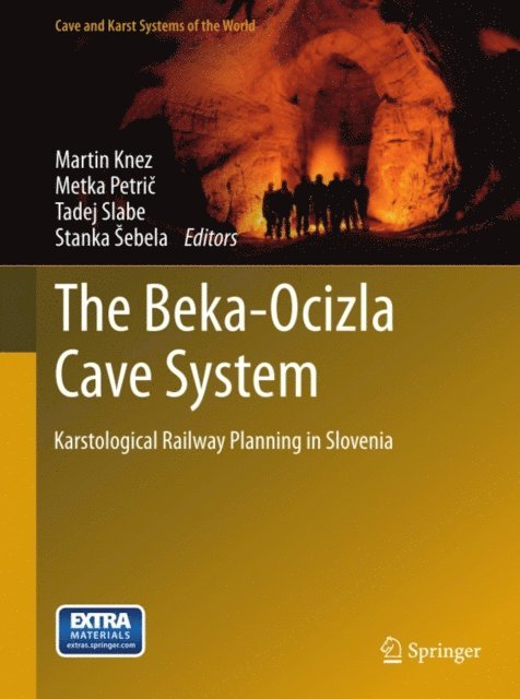Stanka Sebela, Tadej Slabe, Metka Petric, Martin Knez - Beka-Ocizla Cave System, E-bok