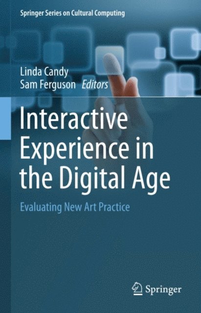 Sam Ferguson, Linda Candy - Interactive Experience in the Digital Age, E-bok