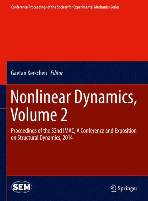 Gaetan Kerschen - Nonlinear Dynamics, Volume 2, E-bok