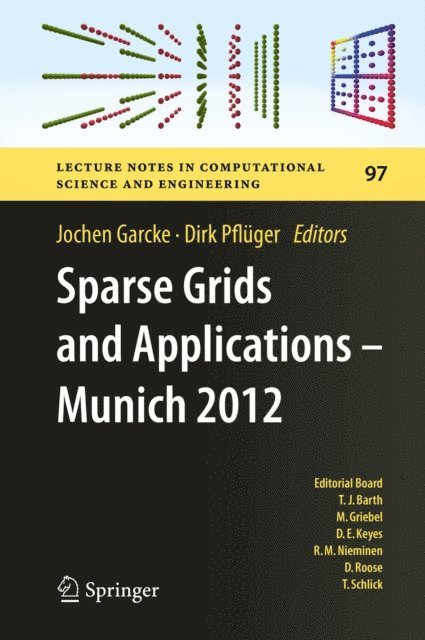 Dirk Pfluger, Jochen Garcke - Sparse Grids and Applications - Munich 2012, E-bok