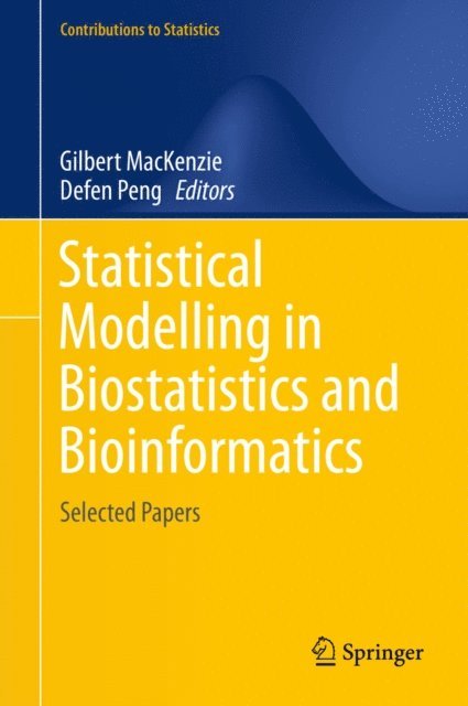 Defen Peng, Gilbert MacKenzie - Statistical Modelling in Biostatistics and Bioinformatics, E-bok