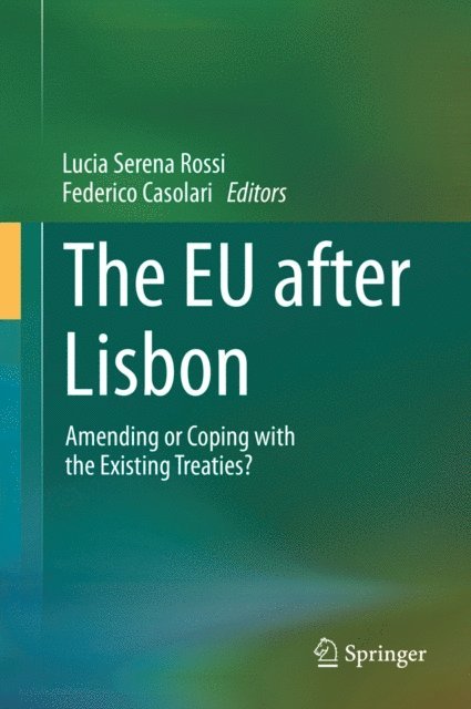 Federico Casolari, Lucia Serena Rossi - EU after Lisbon, E-bok