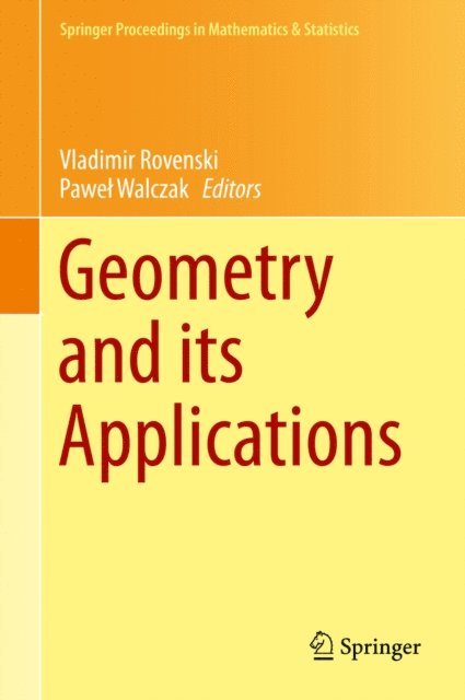 Pawel Walczak, Vladimir Rovenski - Geometry and its Applications, E-bok
