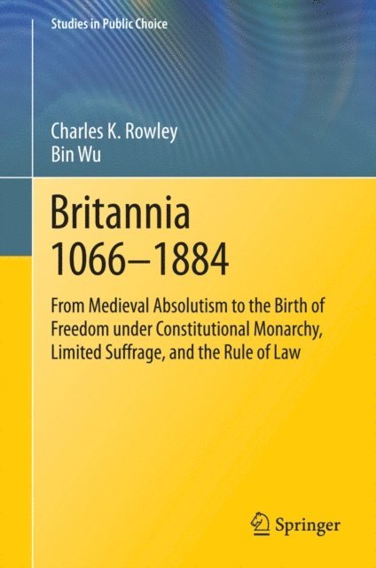 Bin Wu, Charles K. Rowley - Britannia 1066-1884, E-bok