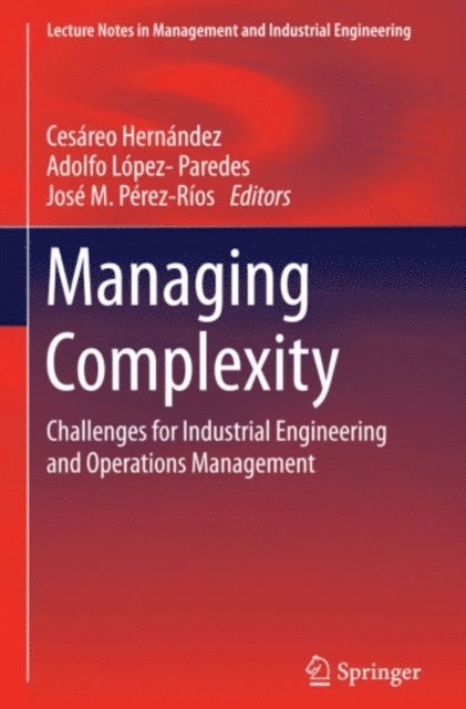 Jose M. Perez-Rios, Adolfo Lopez-Paredes, Cesareo Hernandez - Managing Complexity, E-bok