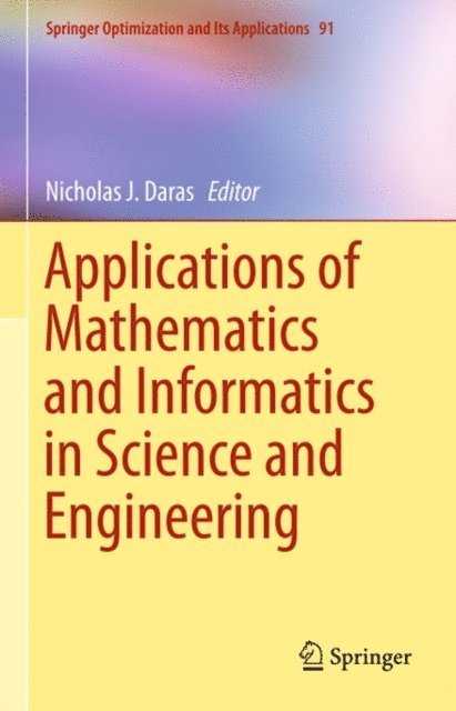 Nicholas J. Daras - Applications of Mathematics and Informatics in Science and Engineering, E-bok