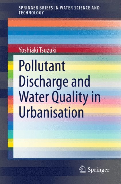 Yoshiaki Tsuzuki - Pollutant Discharge and Water Quality in Urbanisation, E-bok