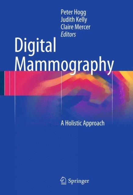 Claire Mercer, Judith Kelly, Peter Hogg - Digital Mammography, E-bok
