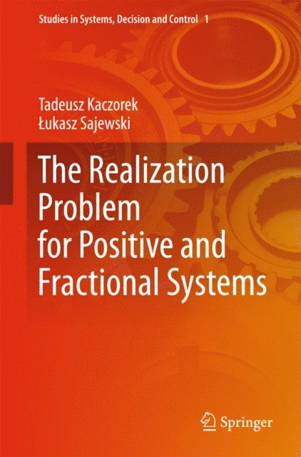 Lukasz Sajewski, Tadeusz Kaczorek - Realization Problem for Positive and Fractional Systems, E-bok