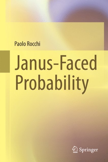 Paolo Rocchi - Janus-Faced Probability, E-bok