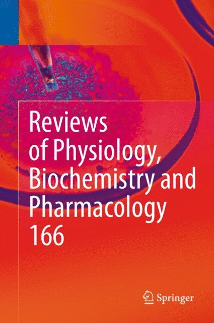 Ole H. Petersen, Stefan Offermanns, Roland Lill, Reinhard Jahn, Thomas Gudermann, Bernd Nilius - Reviews of Physiology, Biochemistry and Pharmacology 166, E-bok