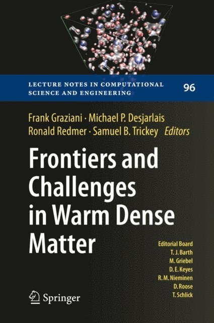 Samuel B. Trickey, Ronald Redmer, Michael P. Desjarlais, Frank Graziani - Frontiers and Challenges in Warm Dense Matter, E-bok