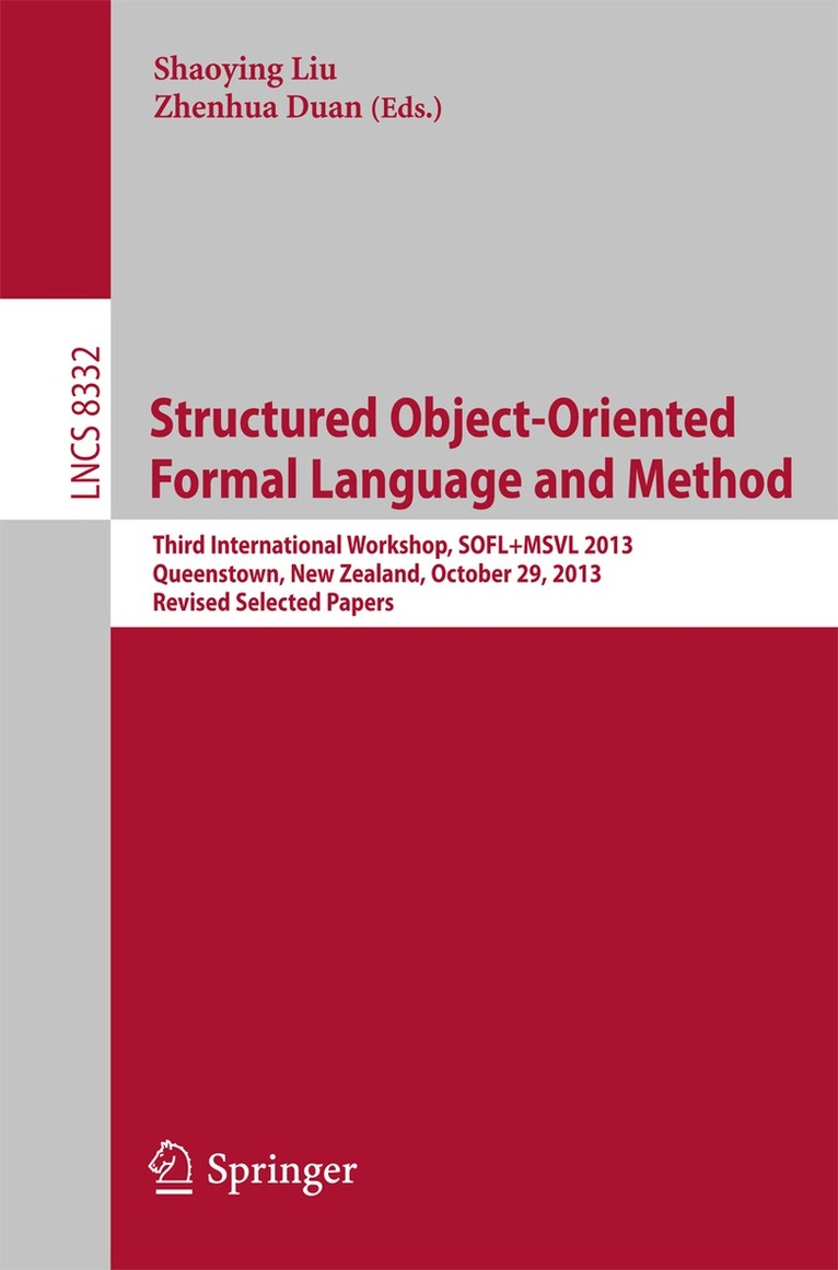 Shaoying Liu, Zhenhua Duan - Structured Object-Oriented Formal Language and Method, Häftad
