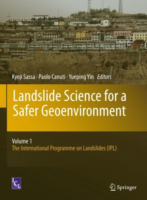 Yueping Yin, Paolo Canuti, Kyoji Sassa - Landslide Science for a Safer Geoenvironment, E-bok