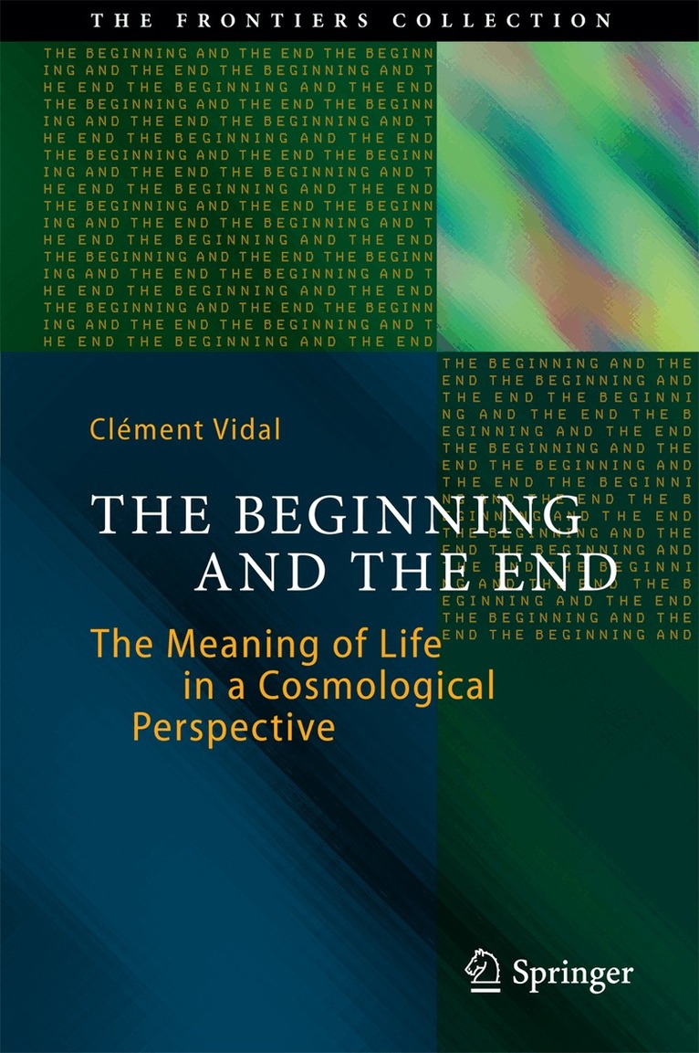Clément Vidal - Beginning and the End, Inbunden. Tillgänglighet: Lägg i varukorg