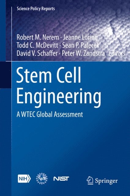 Peter W. Zandstra, David V. Schaffer, Sean P. Palecek, Todd C. McDevitt, Jeanne Loring, Robert M. Nerem - Stem Cell Engineering, E-bok