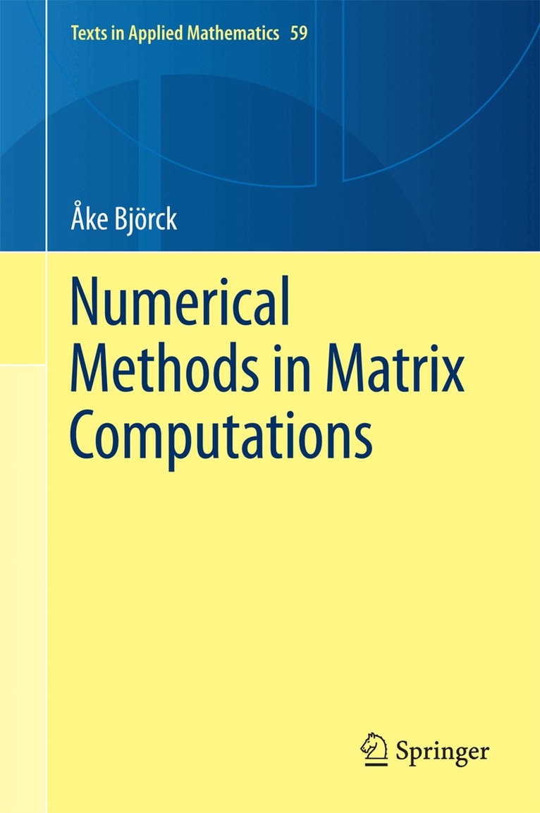 Åke Björck - Numerical Methods in Matrix Computations, Inbunden. Tillgänglighet: Lägg i varukorg