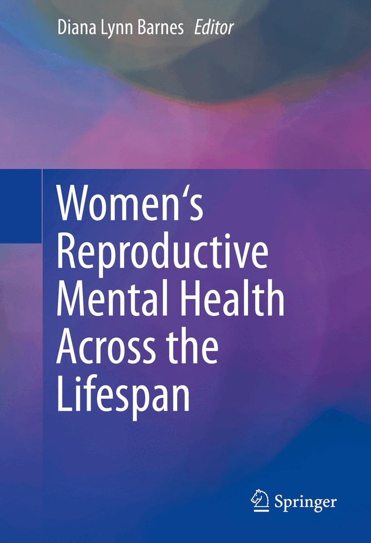 Diana Lynn Barnes - Women's Reproductive Mental Health Across the Lifespan, Inbunden. Tillgänglighet: Lägg i varukorg